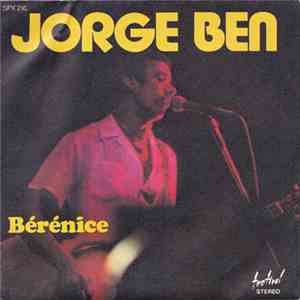 Jorge Ben - Bérénice