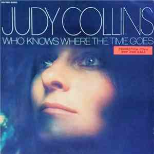 Judy Collins - Who Knows Where The Time Goes