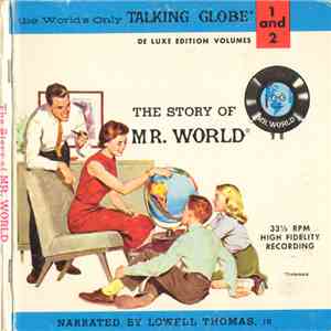 Lowell Thomas, Jr. - The Story Of Mr. World - De Luxe Edition Volumes 1 And ...
