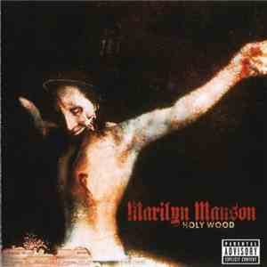 Marilyn Manson - Holy Wood (In The Shadow Of The Valley Of Death)