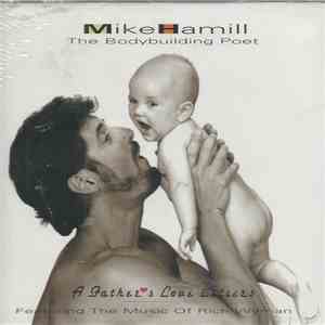 Mike Hamill Featuring Rich Wyman - A Fathers Love Letters