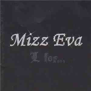 Mizz Eva - L For...