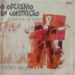 Mário Viegas - O Operário Em Construção E 3 Poemas De Brecht