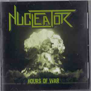 Nucleator - Hours Of War