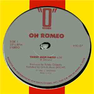 Oh Romeo - These Memories