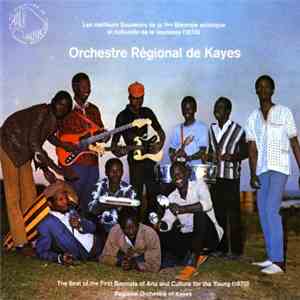 Orchestre Régional De Kayes - The Best Of The First Biennale Of Arts And Culture For The Young 