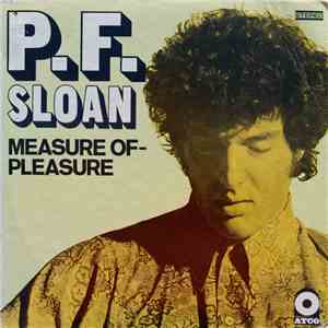 P.F. Sloan - Measure Of–Pleasure