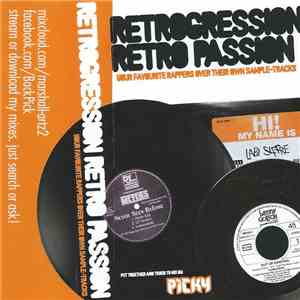 PiCKY - Retrogression Retro Passion