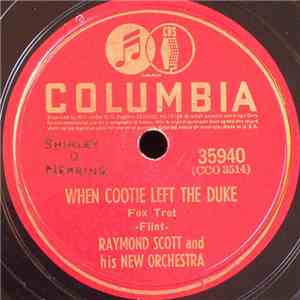 Raymond Scott And His New Orchestra - When Cootie Left The Duke / Petite