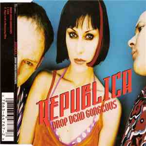 Republica - Drop Dead Gorgeous