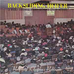 Reverend Cleophus Robinson - Backsliding Heifer