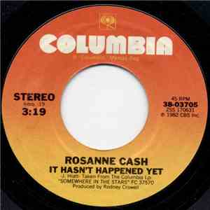 Rosanne Cash - It Hasn't Happened Yet / Somewhere In The Stars