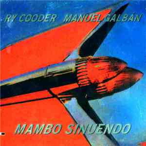 Ry Cooder, Manuel Galbán - Mambo Sinuendo