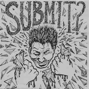 Submit? - Submit?