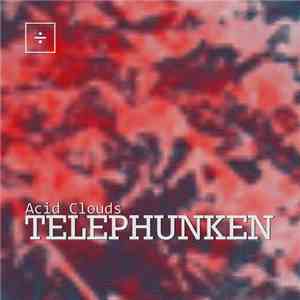 Telephunken - Acid Clouds