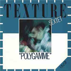 Texture Sextet - Polygamme