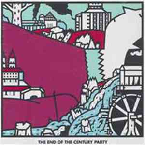 The End Of The Century Party - Discography 1993-1999