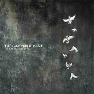 The Glorious Unseen - The Hope That Lies In You