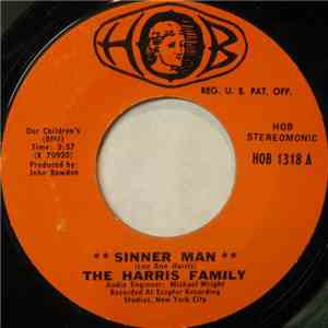 The Harris Family - Sinner Man / Suffering Will Be Over After A While