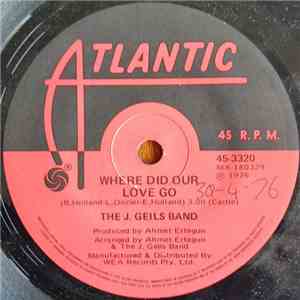 The J. Geils Band - Where Did Our Love Go