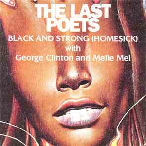 The Last Poets - Black And Strong (Homesick)