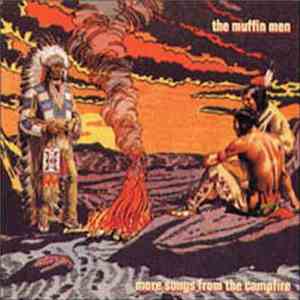 The Muffin Men - More Songs From The Campfire