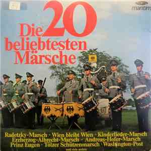 Various - Die 20 Beliebtesten Märsche