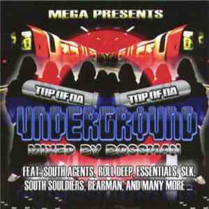 Various Mixed By DJ Bossman - Top Of Da Underground