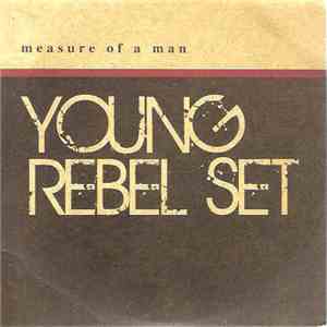 Young Rebel Set - Measure Of A Man