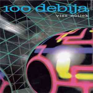 100 Debija - Viss Notiek