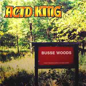 Acid King - Busse Woods
