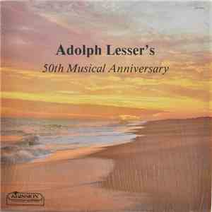 Adolph Lesser - 50th Musical Anniversary