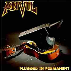Anvil - Plugged In Permanent