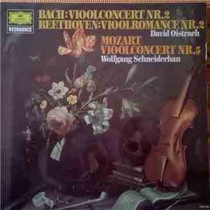 Bach, Beethoven, Mozart - Bach : Vioolconcert Nr. 2, Beethoven : Vioolromance Nr. 2, Mozart : Vioolconcert Nr. 5