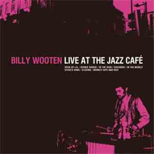 Billy Wooten - Live At The Jazz Cafe