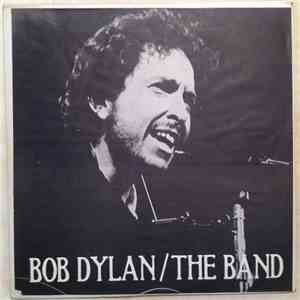 Bob Dylan / The Band - Bob Dylan / The Band