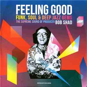 Bob Shad - Feeling Good (Funk, Soul & Deep Jazz Gems: The Supreme Sound Of ...
