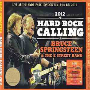 Bruce Springsteen & The E-Street Band - Hard Rock Calling 2012