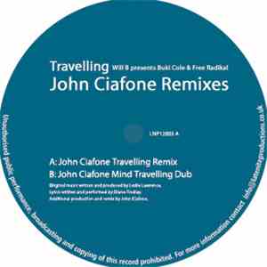 Buki Cole And Free Radikal - Travelling (John Ciafone Remixes)