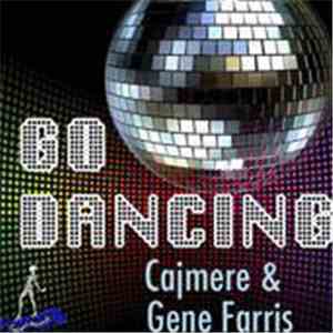 Cajmere & Gene Farris - Go Dancing