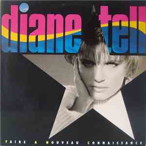 Diane Tell - Faire A Nouveau Connaissance
