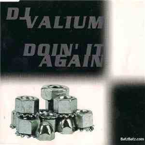 DJ Valium - Doin' It Again