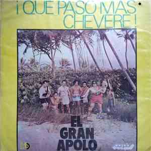 El Gran Apolo - ¡Que Paso Mas Chevere!