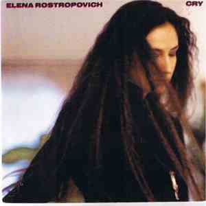 Elena Rostropovich - Cry