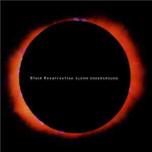 Glenn Underground - Black Resurrection