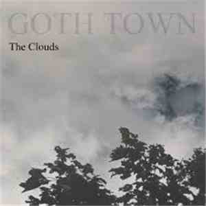 Goth Town - The Clouds
