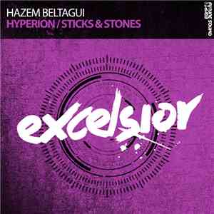 Hazem Beltagui - Hyperion / Sticks & Stones