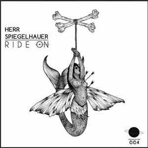 Herr Spiegelhauer - Ride On