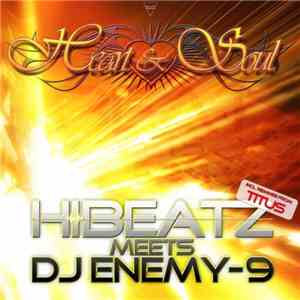 HiBeatz Meets DJ Enemy-9 - Heart & Soul