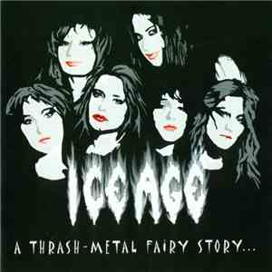 Ice Age  - A Thrash-Metal Fairy Story...